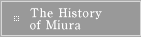 The History of Miura